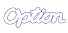 OPTION